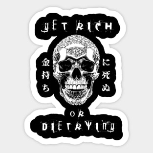 Get Rich or Die Trying | Japanese Skull | Diamond Skull Sticker